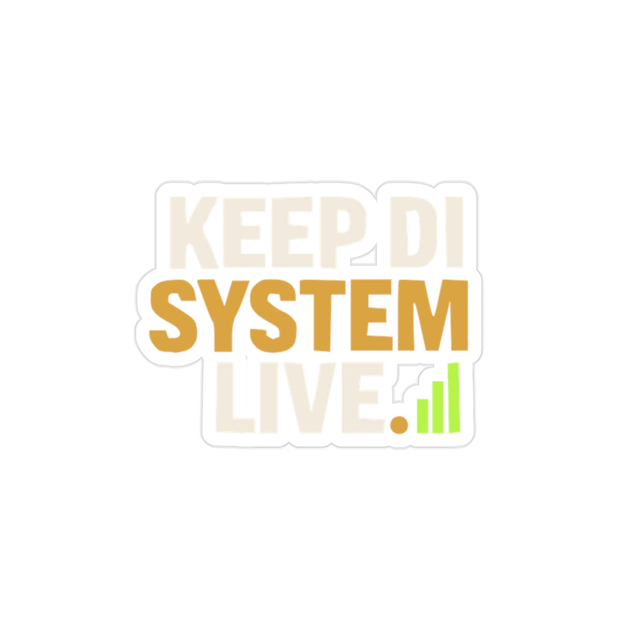 Keep di System Live Sticker | Uptime & Vibes