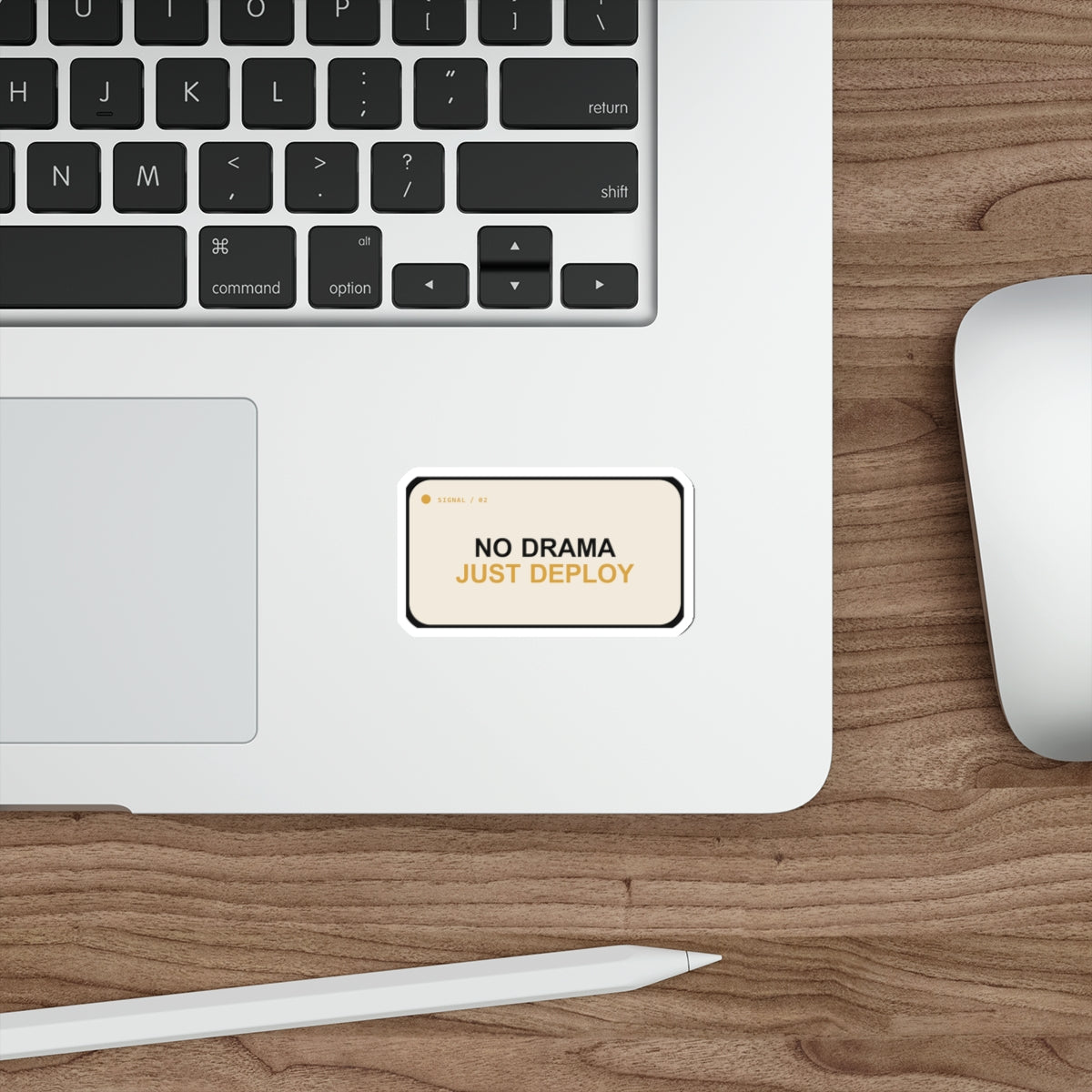 No Drama Just Deploy — Die-Cut Sticker — Cream