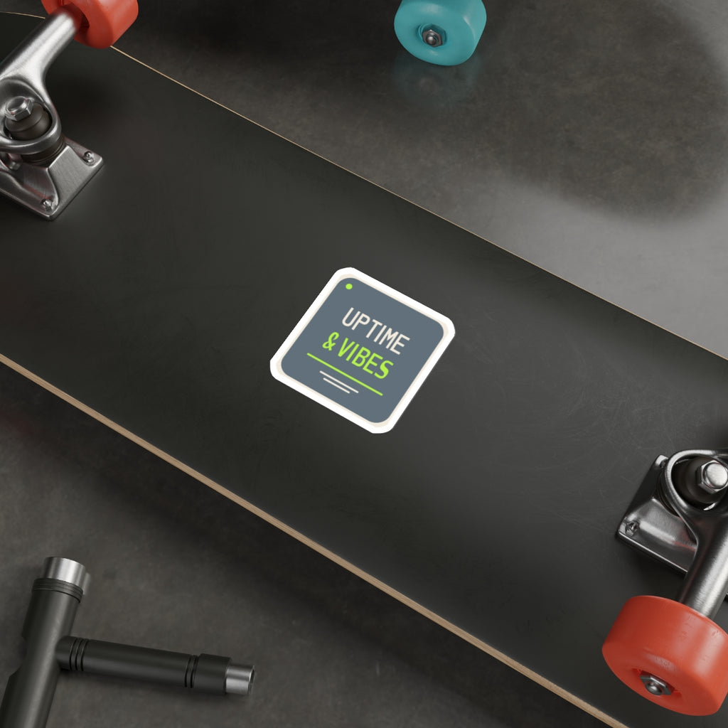 Uptime & Vibes — Die-Cut Sticker