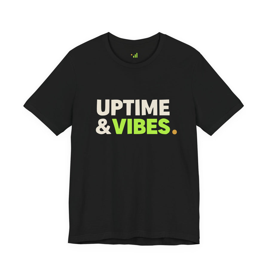 Uptime & Vibes Tee | Uptime & Vibes